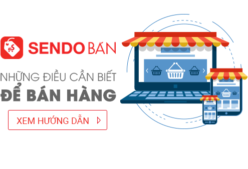 Kinh nghiệm bán hàng hiệu quả trên Sendo