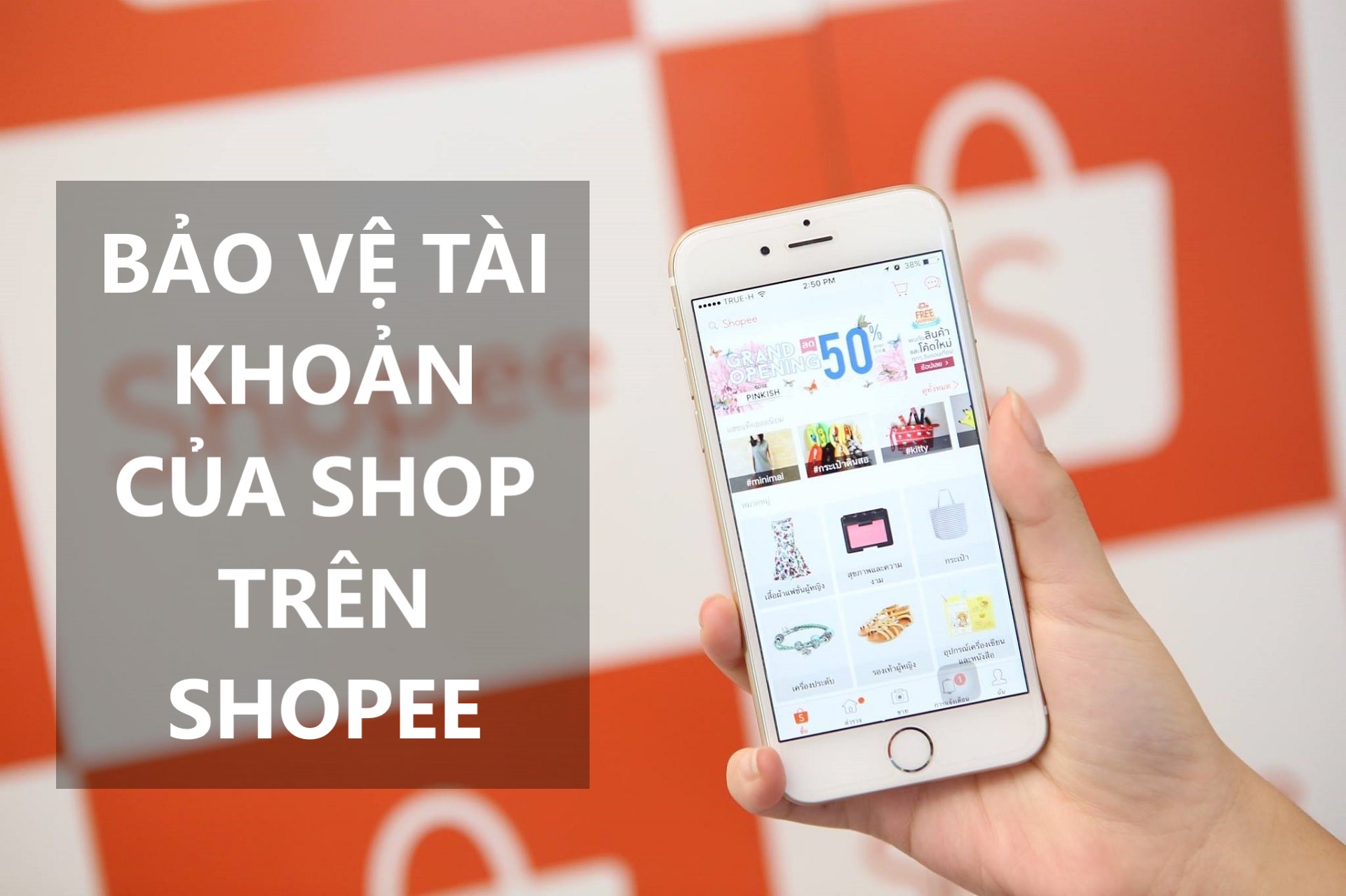 Làm thế nào để bảo vệ tài khoản của Shop trên Shopee?
