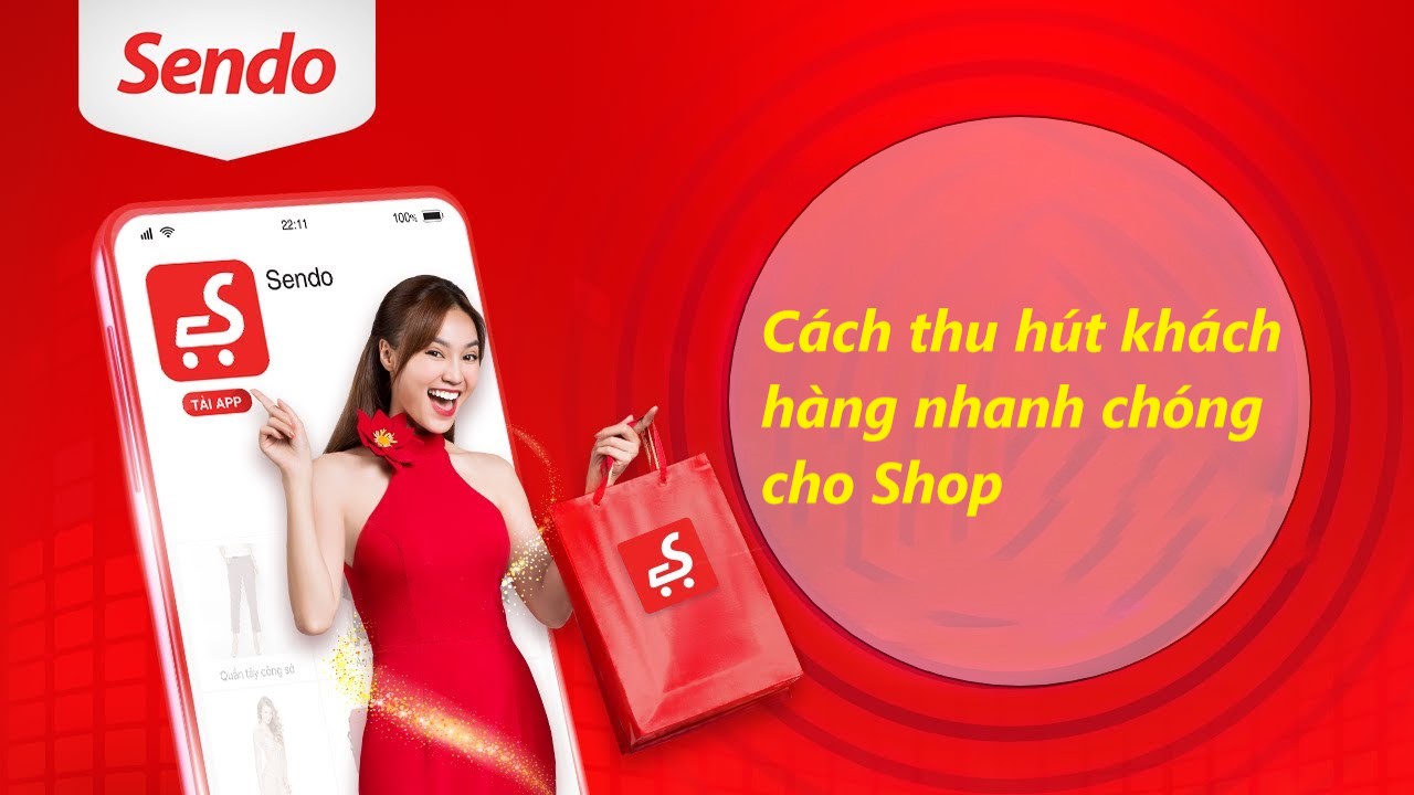 Cách thu hút khách hàng đến với gian hàng trên Sendo 