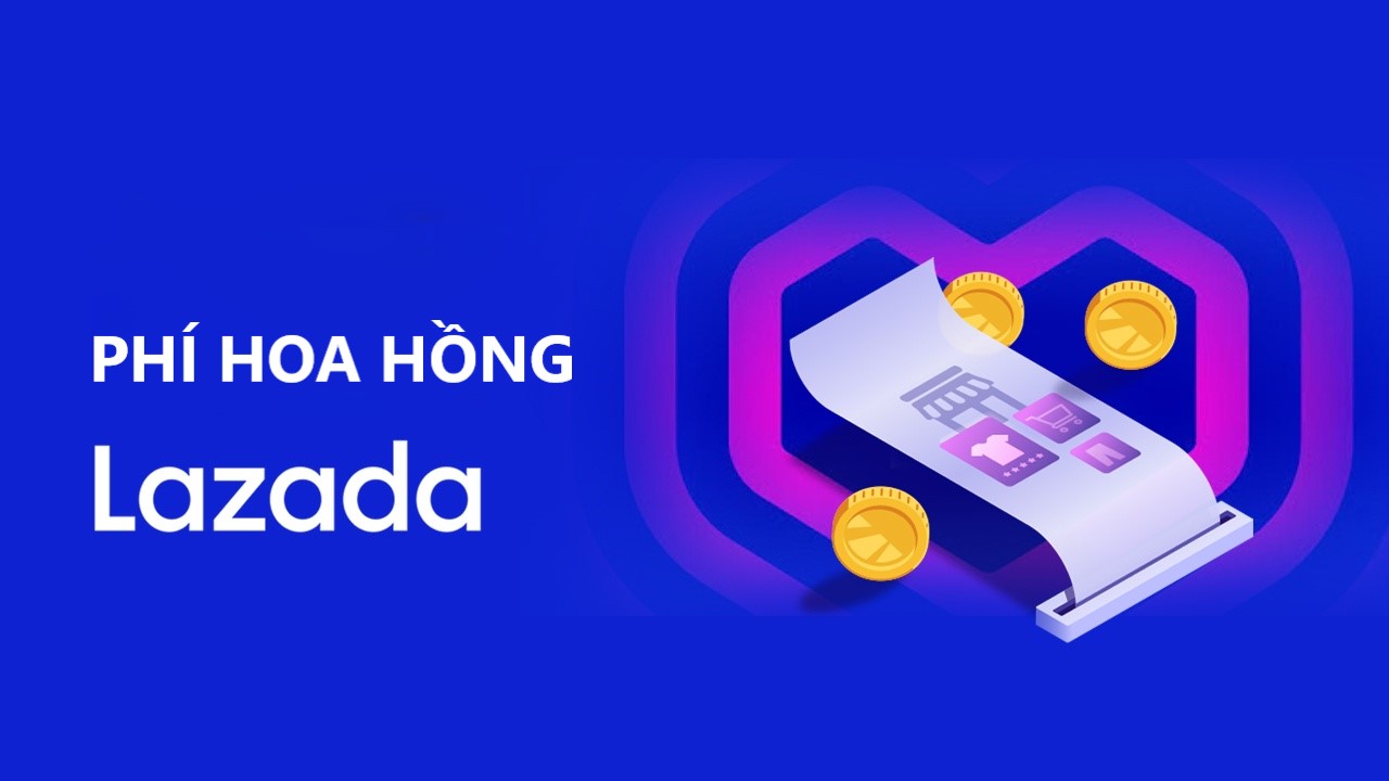 Biểu phí hoa hồng lazada hiện nay được tính như thế nào?