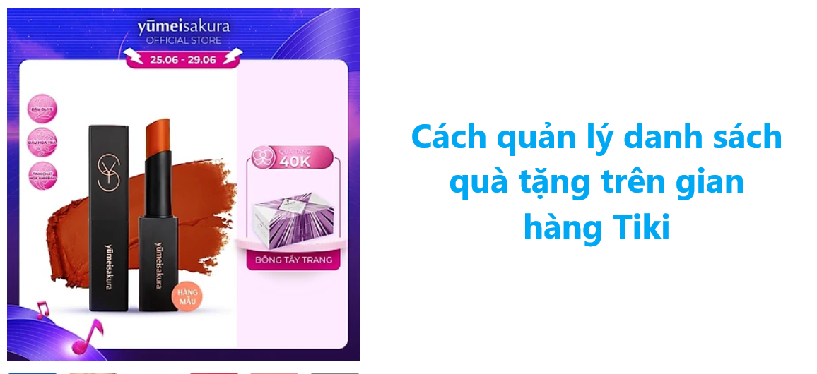 Quản lý danh sách quà tặng trên gian hàng Tiki như thế nào? 