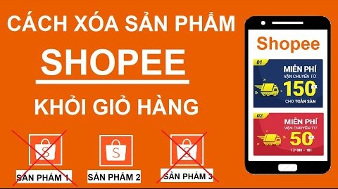 Hướng dẫn cách xóa giỏ hàng trên Shopee đơn giản nhất 