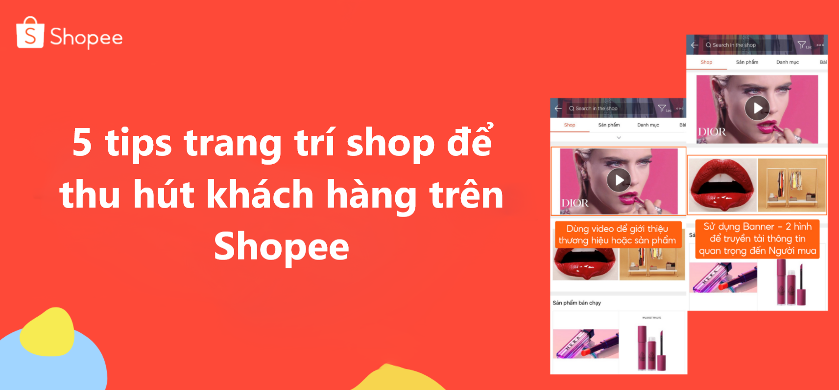 Mẹo trang trí gian hàng Shopee "siêu hay" để thu hút khách hàng