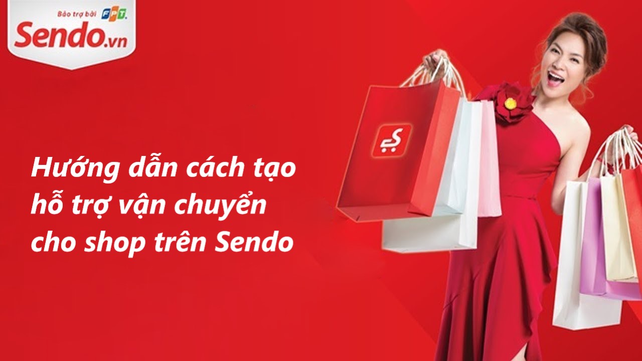 Hướng dẫn cách tạo chương trình hỗ trợ vận chuyển cho shop trên Sendo 