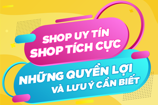 Điều kiện xét duyệt trở thành Shop Uy Tín - Shop Tích Cực trên Sendo