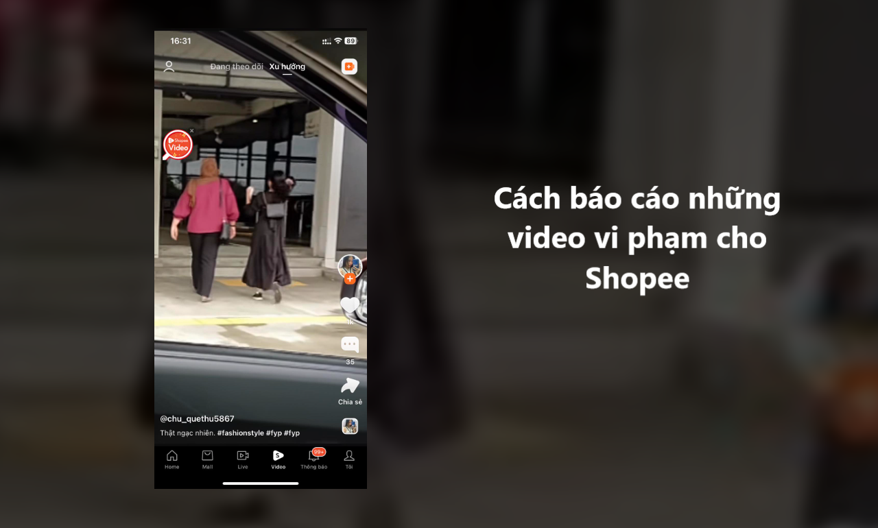 Cách báo cáo những video vi phạm cho Shopee