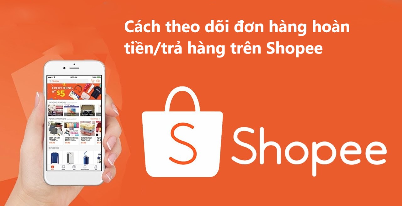 Cách theo dõi tình trạng đơn hoàn tiền/trả hàng hiệu quả trên Shopee 