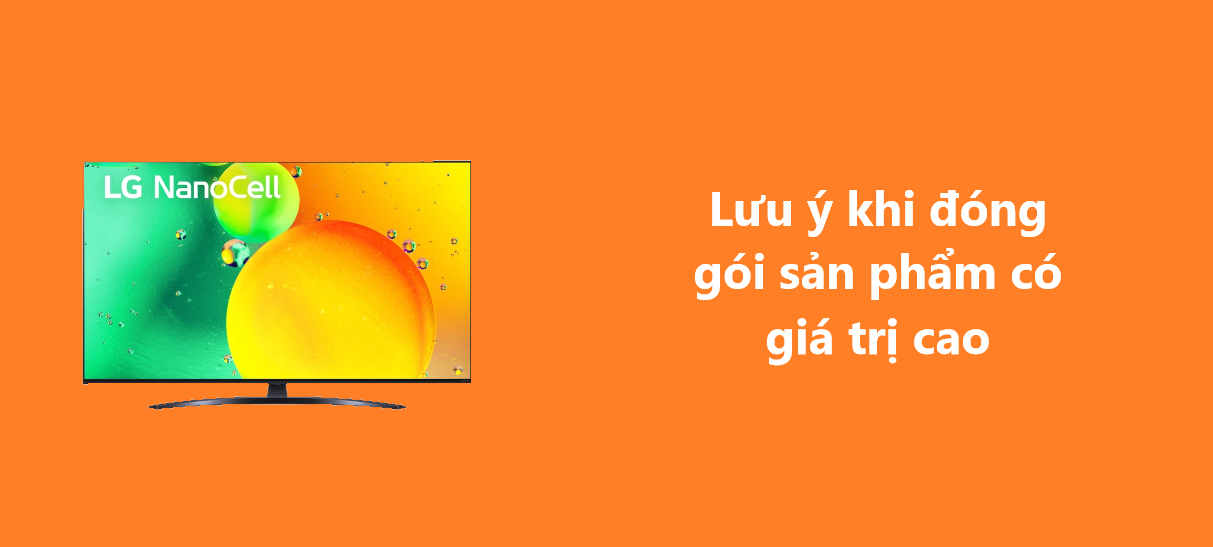 Lưu ý khi đóng gói sản phẩm có giá trị cao dành cho nhà bán Shopee 