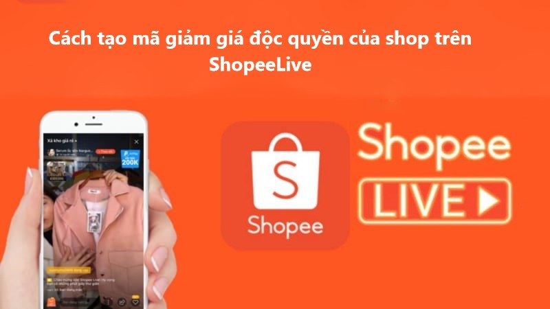 Cách tạo mã giảm giá độc quyền của shop trên Shopee Live 