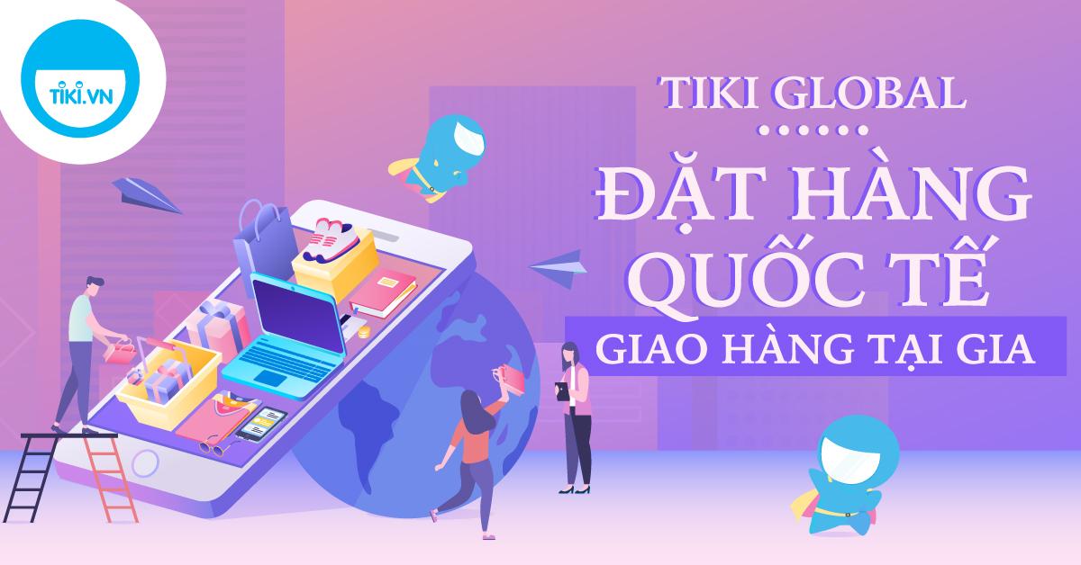 Các chính sách đặt - giao hàng từ nước ngoài trên Tiki