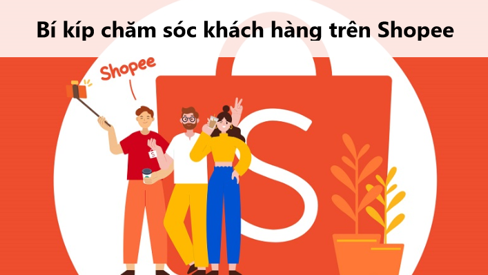 Bật mí quy trình chăm sóc khách hàng Shopee 