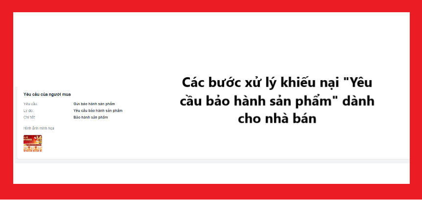 Các bước xử lý khiếu nại "Yêu cầu bảo hành sản phẩm" dành cho Người bán trên Sendo 