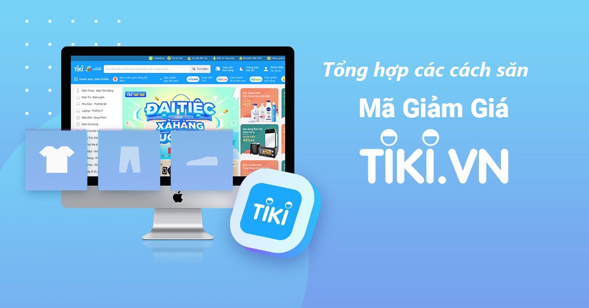 Tổng hợp các cách săn mã giảm giá hấp dẫn trên Tiki