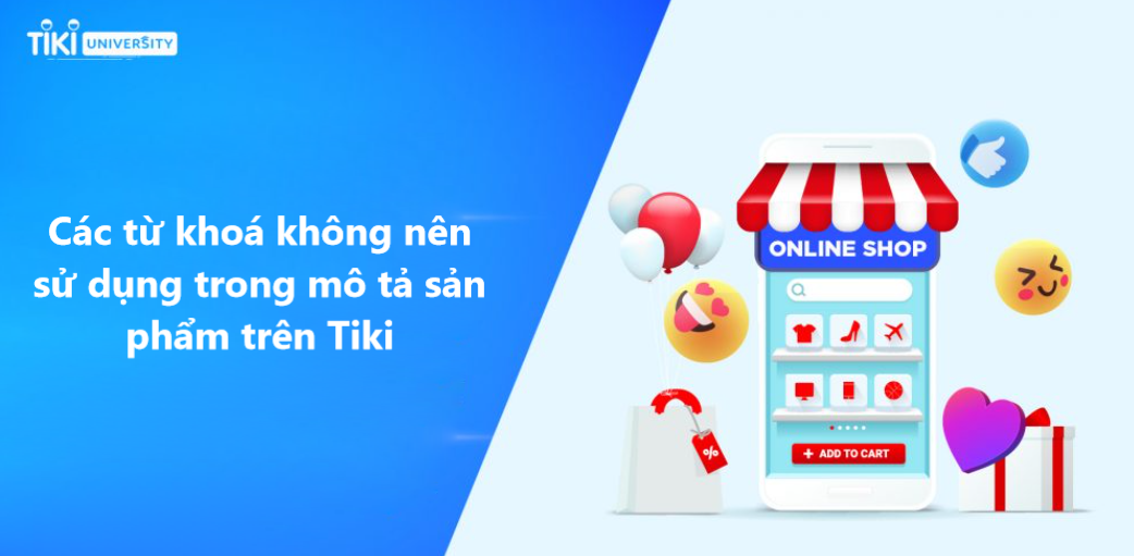 Các từ khóa không nên sử dụng trong mô tả sản phẩm Tiki
