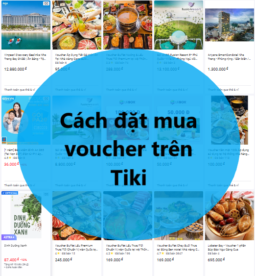 Hướng dẫn đặt mua voucher trên Tiki nhanh chóng 
