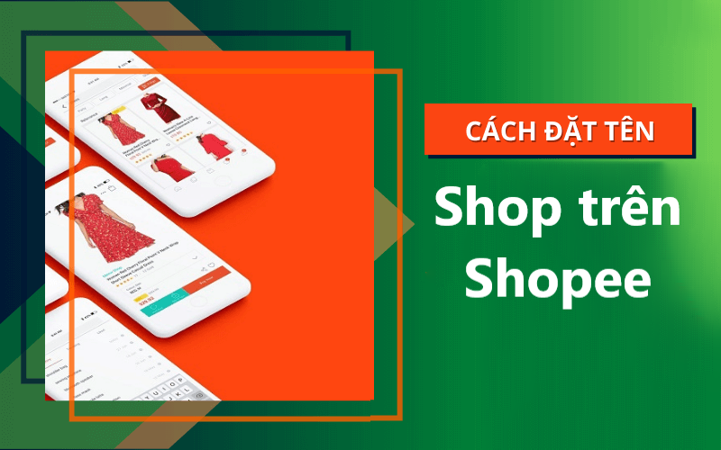 Một số mẹo đặt tên shop trên Shopee
