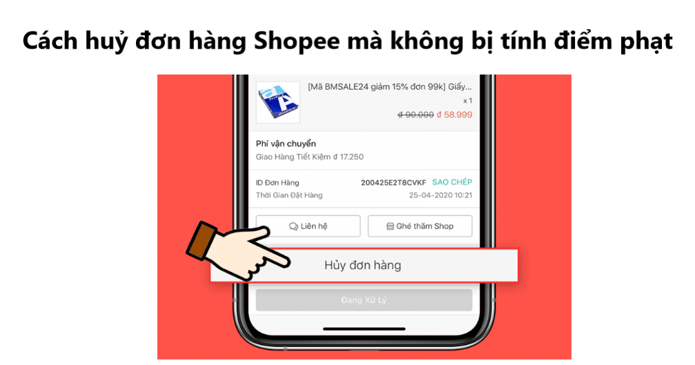 Cách huỷ đơn hàng Shopee mà không bị tính điểm phạt 