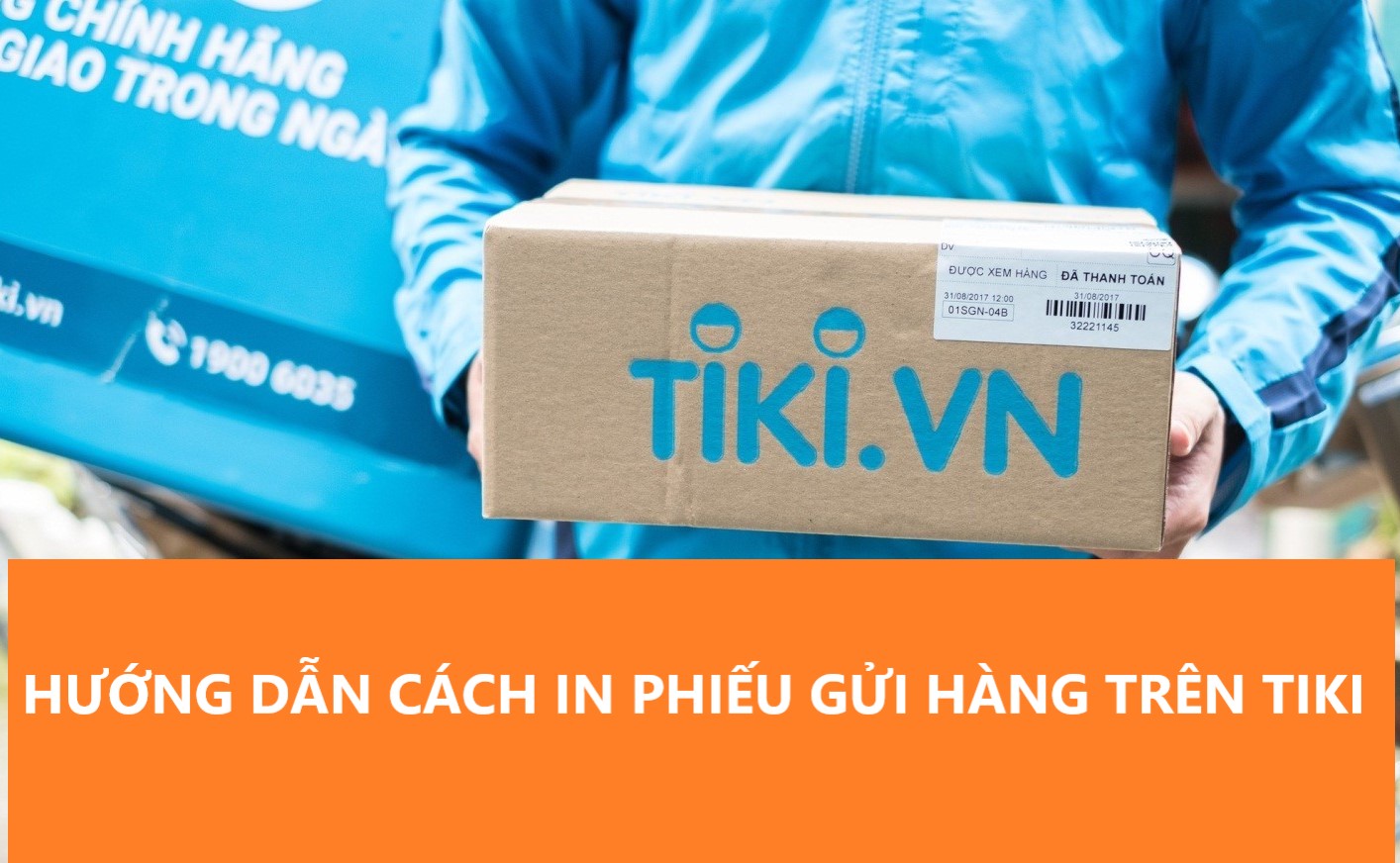 Hướng dẫn người bán in phiếu gửi hàng Tiki nhanh chóng 