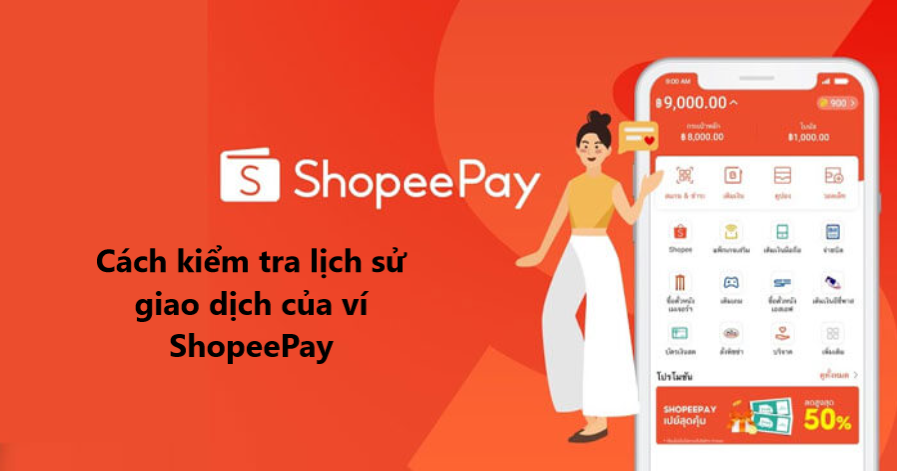 Hướng dẫn kiểm tra lịch sử giao dịch của ví ShopeePay nhanh chóng 