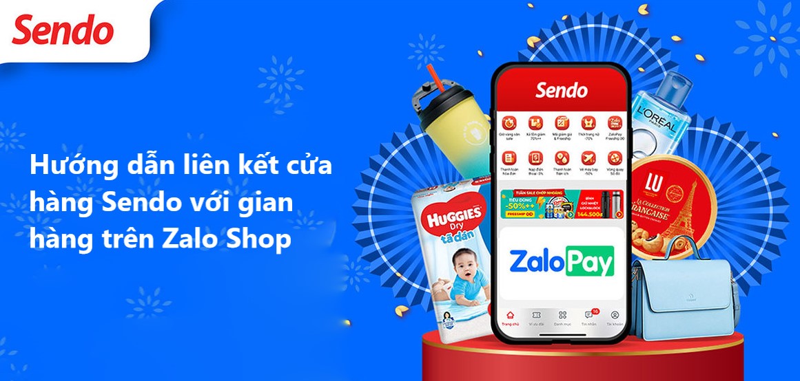 Hướng dẫn cách liên kết cửa hàng Sendo với Zalo shop nhanh nhất 