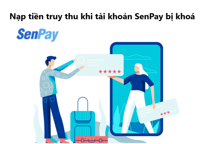 Cách nạp tiền truy thu khi tài khoản SenPay bị khoá 