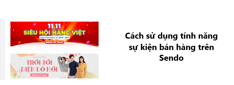Hướng dẫn sử dụng tính năng sự kiện bán hàng trên Sendo 