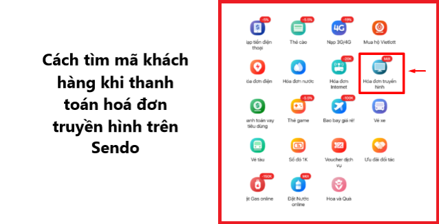 Hướng dẫn tìm mã khách hàng khi thanh toán hoá đơn truyền hình trên Sendo 