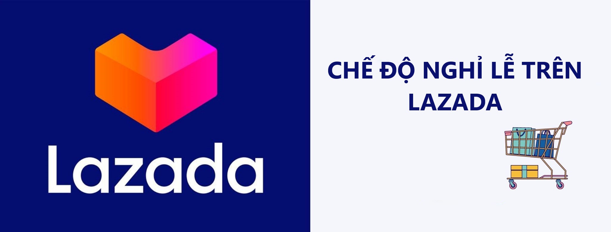 Hướng dẫn nhà bán sử dụng tính năng "Chế độ nghỉ lễ" trên Lazada