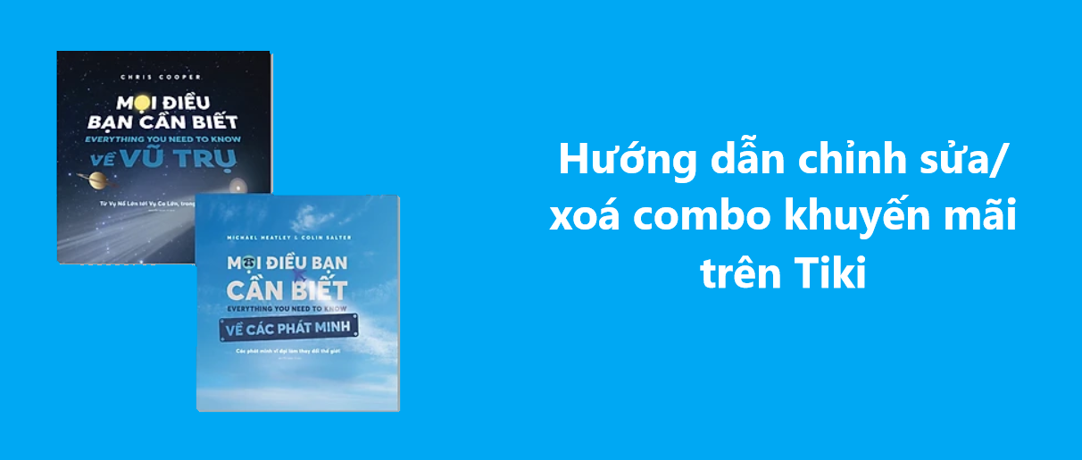 Hướng dẫn người bán chỉnh sửa/huỷ combo khuyến mãi trên Tiki 