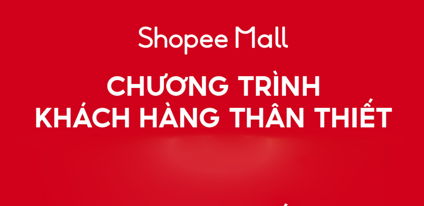 Chương trình khách hàng thân thiết trên Shopee Mall là gì?