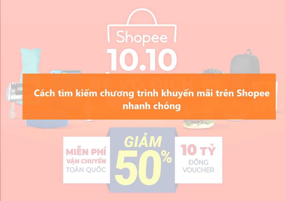 Tìm kiếm các chương trình khuyến mãi trên Shopee nhanh chóng 