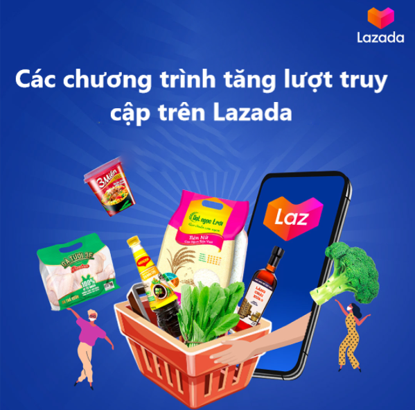 Nhà bán nên nắm rõ các chương trình tăng lượt truy cập trên Lazada 