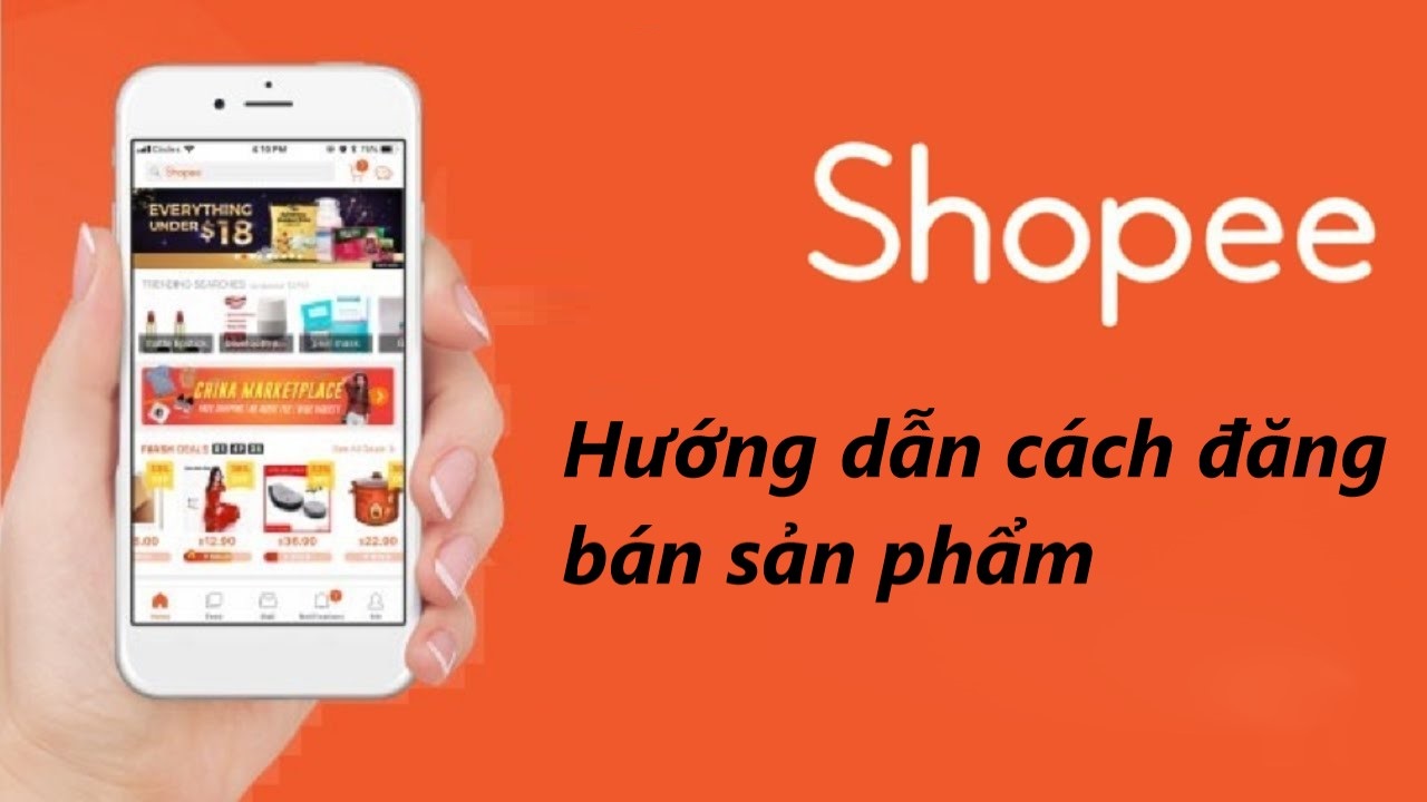 Hướng dẫn cách đăng bán sản phẩm trên Shopee