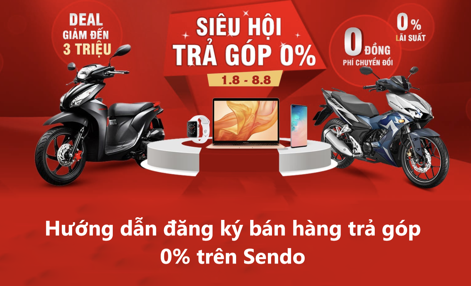 Cách đăng ký bán hàng trả góp 0% trên Sendo nhanh chóng 