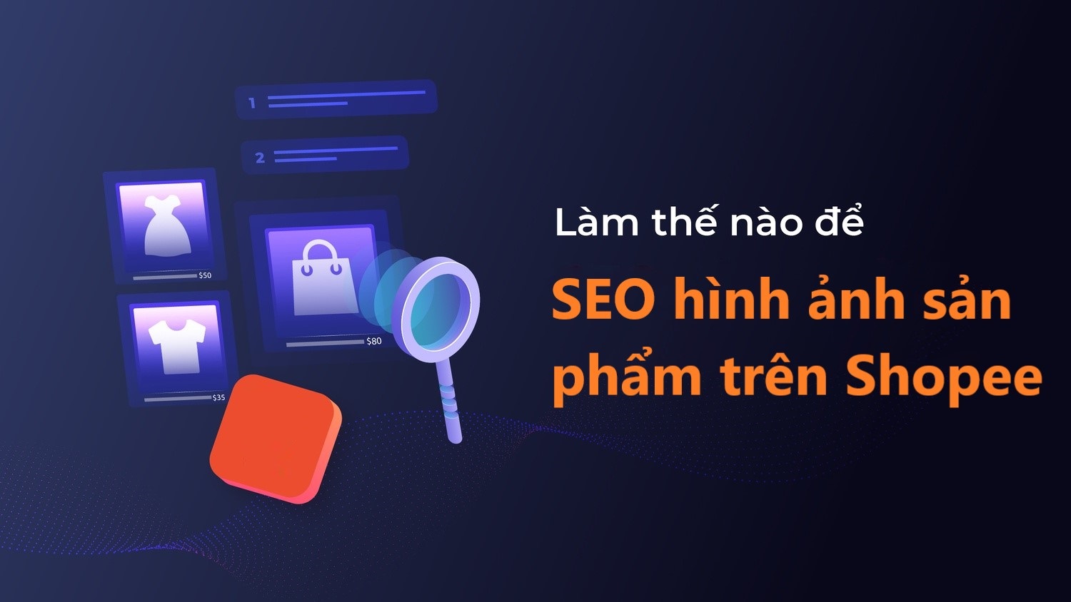 Làm thế nào để tối ưu hình ảnh trên Shopee chuẩn SEO?