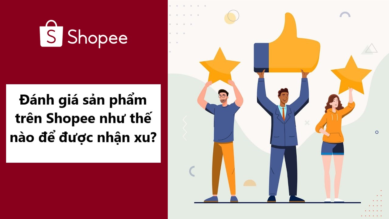 Đánh giá sản phẩm trên Shopee như thế nào để nhận được xu?