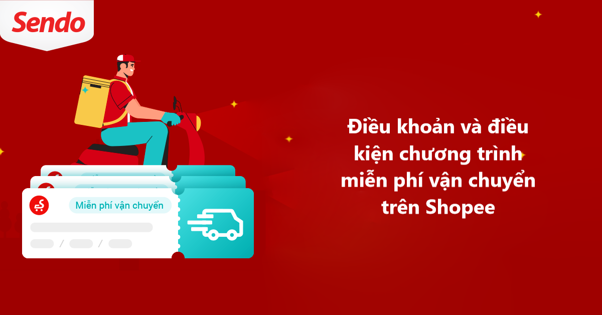 Tìm hiểu điều khoản và điều kiện chương trình miễn phí vận chuyển trên Sendo 