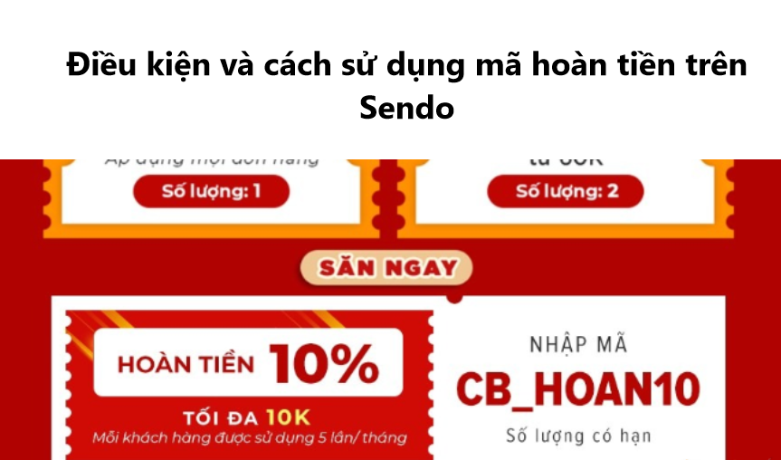 Điều kiện và cách sử dụng mã hoàn tiền trên Sendo 