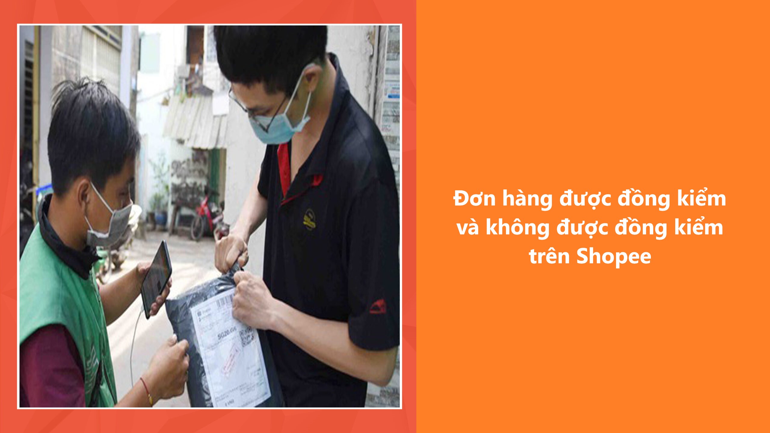 Những đơn hàng được đồng kiểm và không đồng kiểm trên Shopee 