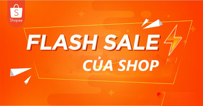 Giải đáp một số câu hỏi về chương trình “Flash sale của Shop” trên Shopee
