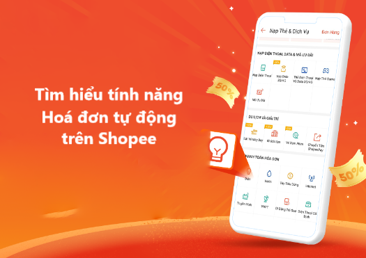 Tìm hiểu tính năng Hoá đơn tự động trên Shopee 