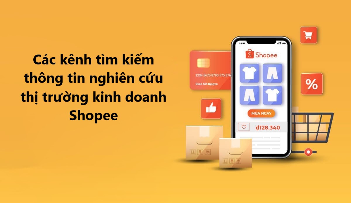 Các kênh tìm kiếm thông tin nghiên cứu thị trường kinh doanh Shopee 