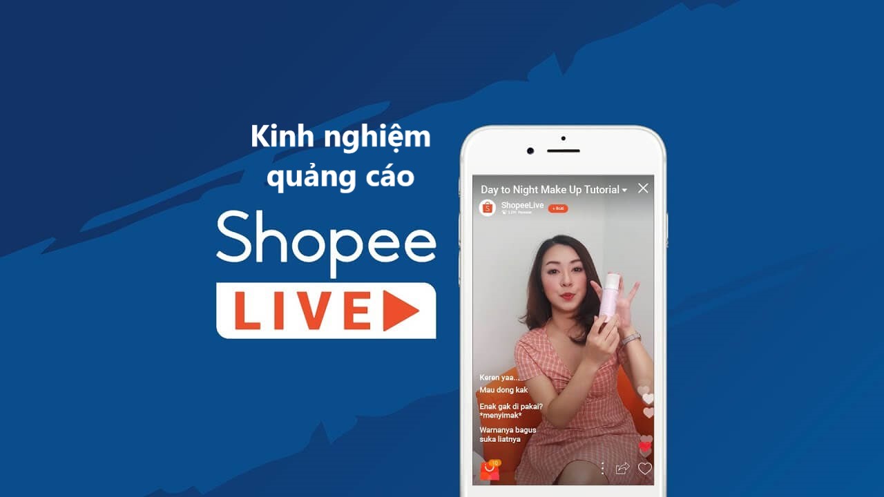 Kinh nghiệm quảng cáo Shopee Live hiệu quả 