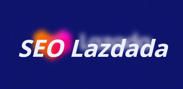 Tăng cao lượng traffic với cách SEO gian hàng trên Lazada