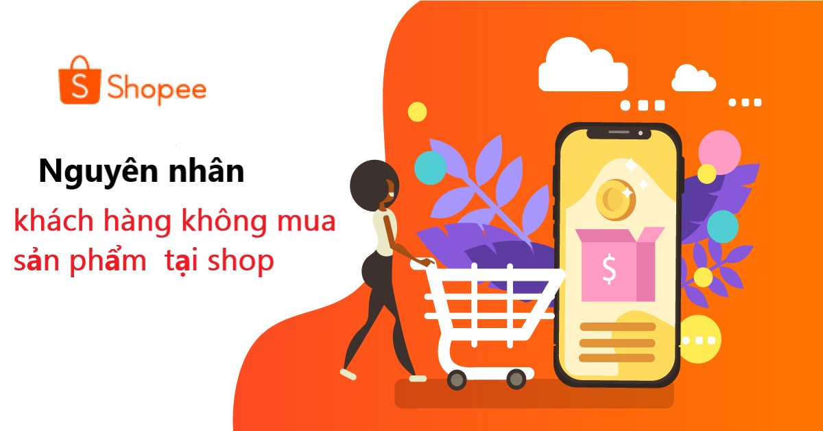 Nguyên nhân khiến người mua không lựa chọn sản phẩm của shop