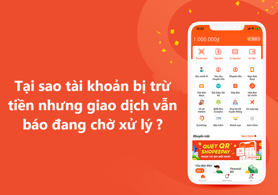 Tại sao tài khoản bị trừ tiền nhưng giao dịch vẫn báo đang chờ xử lý ShopeePay?