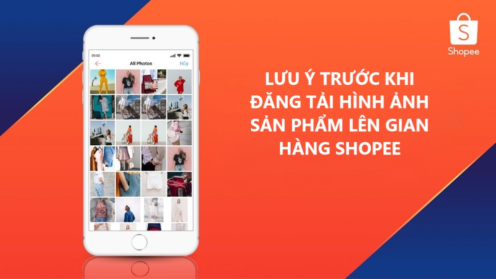 Một số lưu ý trước khi đăng tải hình ảnh sản phẩm lên gian hàng Shopee