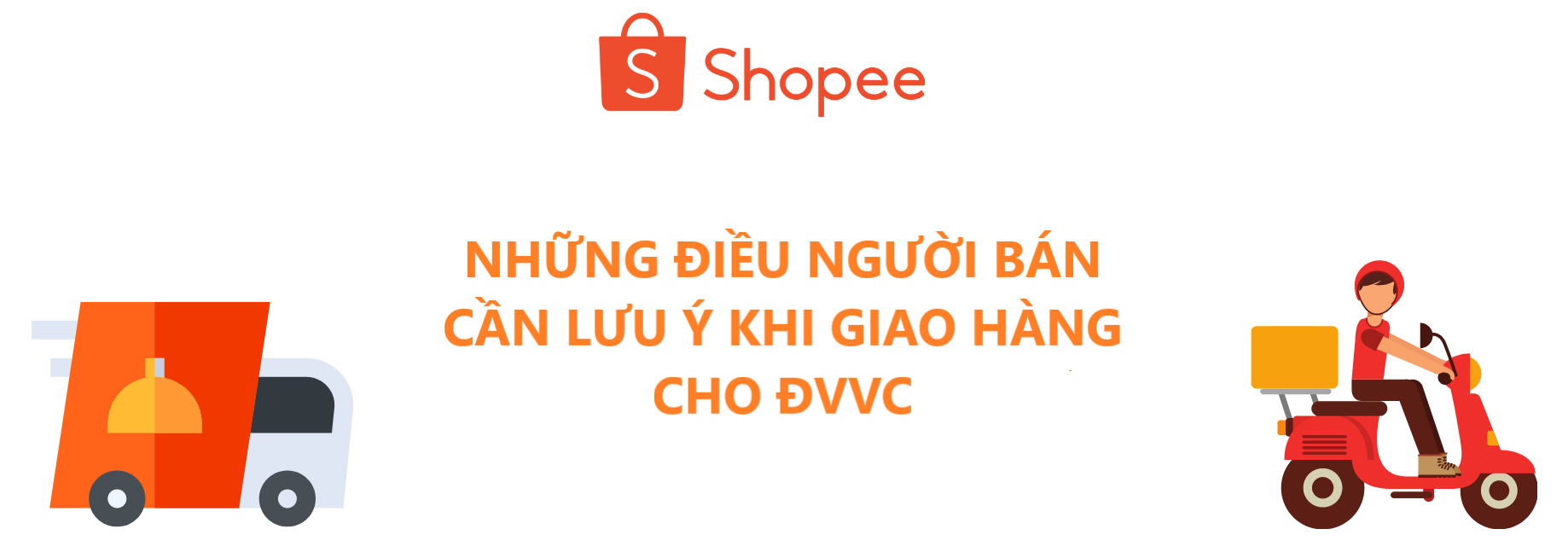 Những điều người bán cần lưu ý khi giao hàng cho đơn vị vận chuyển