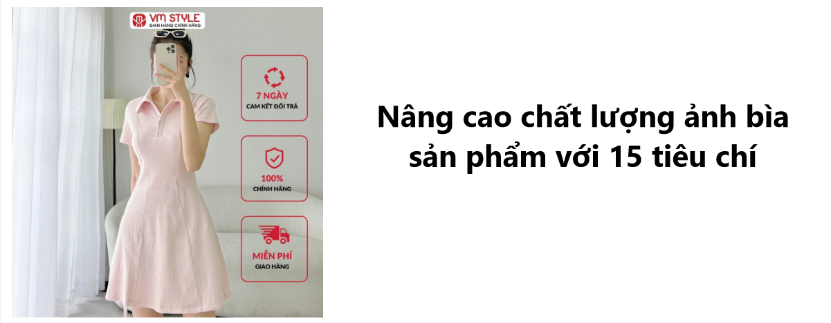 Nâng cao chất lượng ảnh bìa cho sản phẩm Shopee với 15 tiêu chí 