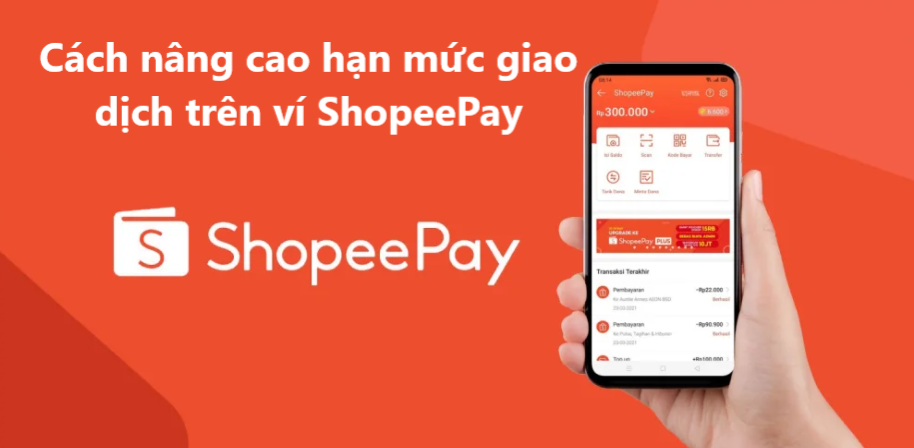 Cách tăng hạn mức giao dịch trên ví ShopeePay 